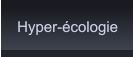 Hyper-écologie Hyper-écologie