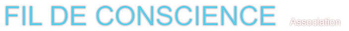 FIL DE CONSCIENCE  Association