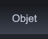 Objet Objet