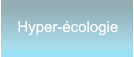 Hyper-écologie Hyper-écologie