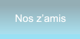 Nos z’amis Nos z’amis